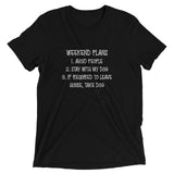 Weekend Plans Short sleeve t-shirt
