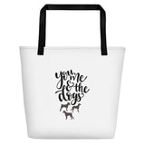 You me and the dogs Beach Bag