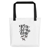 You me and the dogs Tote bag