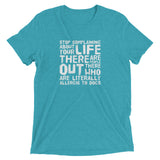 Stop complaining Short sleeve t-shirt
