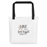 Love is a four legged word Tote bag