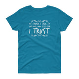 Of course I talk to my Dog Women's short sleeve t-shirt