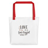 Love is a four legged word Tote bag