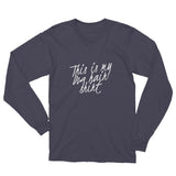This is my dog hair shirt Unisex Long Sleeve T-Shirt
