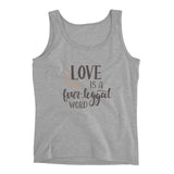 Love is a four legged word Ladies' Tank