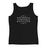 One bad relationship away Ladies' Tank