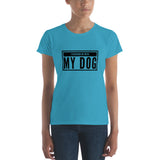 I’d rather be with my Dog Women's short sleeve t-shirt