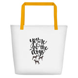You me and the dogs Beach Bag