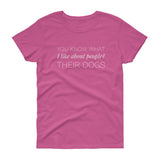 You know what I like about people? Women's short sleeve t-shirt