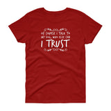 Of course I talk to my Dog Women's short sleeve t-shirt