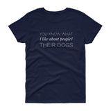 You know what I like about people? Women's short sleeve t-shirt