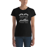 I show dogs that are prettier than you Women's short sleeve t-shirt